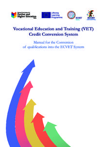 Vocational Education and Training (VET) Credit Conversion System Manual for the Conversion of qualifications into the ECVET System  Disclaimer