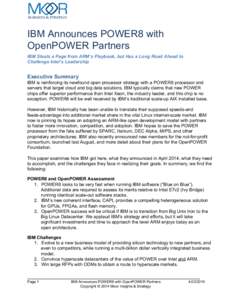    IBM Announces POWER8 with  OpenPOWER Partners    IBM Steals a Page from ARM’s Playbook, but Has a Long Road Ahead to  Challenge Intel’s Leadership 