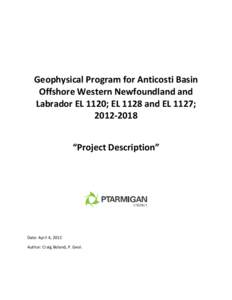 Geophysical Program for Anticosti Basin Offshore Western Newfoundland and Labrador EL 1120; EL 1128 and EL 1127;  “Project Description”