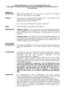 REGOLAMENTO ART.11 D.P.R. 26 OTTOBRE 2001 N.430 CONCORSO “NATIONAL GEOGRAPHIC ITALIA CONCORSO DI FOTOGRAFIA 2017” (CLSOGGETTO PROMOTORE: DURATA:
