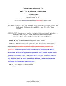 ADOPTED REGULATION OF THE STATE ENVIRONMENTAL COMMISSION LCB File No. R039-11 Effective October 26, 2011 EXPLANATION – Matter in italics is new; matter in brackets [omitted material] is material to be omitted.