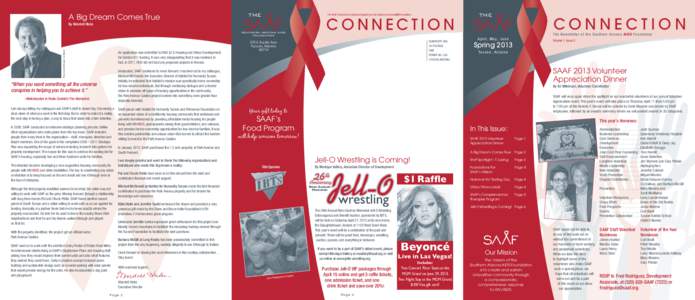 A Big Dream Comes True  THE The SAAF Connection is published quarterly by the Southern Arizona AIDS Foundation.