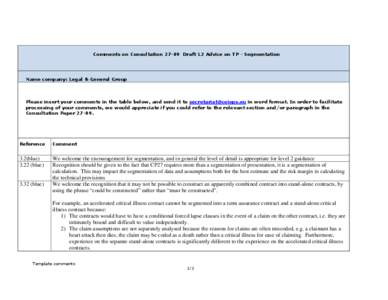 Comments on Consultation[removed]Draft L2 Advice on TP - Segmentation  Name company: Legal & General Group Please insert your comments in the table below, and send it to [removed] in word format. In order to fa