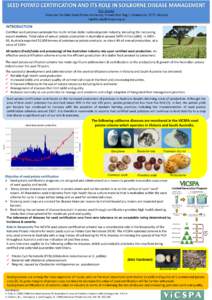 SEED POTATO CERTIFICATION AND ITS ROLE IN SOILBORNE DISEASE MANAGEMENT N.S. Crump Victorian Certified Seed Potato Authority, Private Mail Bag 1, Healesville, 3777, Victoria   INTRODUCTION