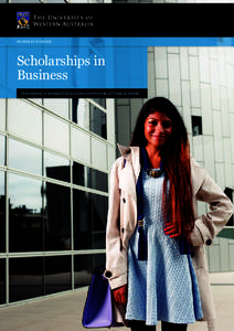 BUSINESS SCHOOL  Scholarships in Business FOSTERING A WORLD–CLASS EDUCATION FOR FUTURE LEADERS