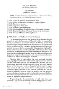 7 GCA C IVIL PROCEDURE CH. 35 ESCHEATED ESTATES CHAPTER 35 ESCHEATED ESTATES NOTE: For additional substantive and procedural law on escheated estates of known