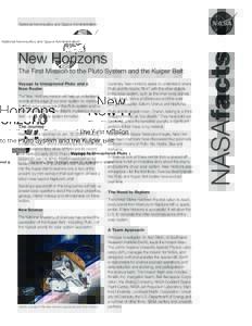 National Aeronautics and Space Administration  New Horizons The First Mission to the Pluto System and the Kuiper Belt Voyage to Unexplored Pluto and a New Realm