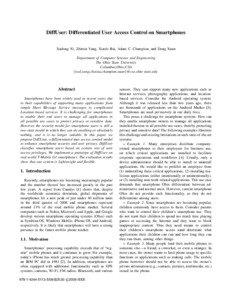 DiffUser: Differentiated User Access Control on Smartphones Xudong Ni, Zhimin Yang, Xiaole Bai, Adam C. Champion, and Dong Xuan Department of Computer Science and Engineering