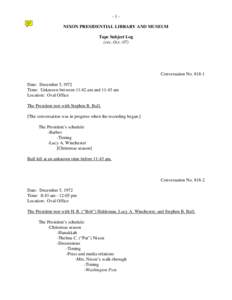 -1NIXON PRESIDENTIAL LIBRARY AND MUSEUM Tape Subject Log (rev. Oct.-07) Conversation No[removed]Date: December 5, l972