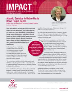iMPACT  Demonstrating the return on our investments in faculty-based research  Atlantic Genetics Initiative Hunts