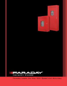 FIRE SAFETY SYSTEMS  Faraday Leads the Way With Speed and Accuracy Your Best Choice for Protecting Life and Property