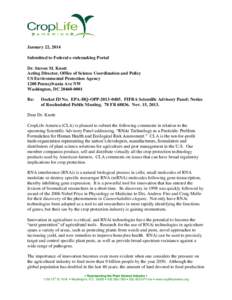 January 22, 2014 Submitted to Federal e-rulemaking Portal Dr. Steven M. Knott Acting Director, Office of Science Coordination and Policy US Environmental Protection Agency 1200 Pennsylvania Ave NW
