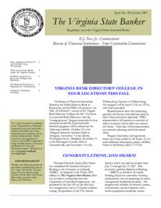 Issue No. 28 Summer[removed]The Virginia State Banker Regulatory news for Virginia State-chartered Banks  E.J. Face, Jr., Commissioner