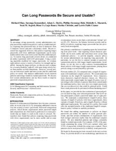 Can Long Passwords Be Secure and Usable? Richard Shay, Saranga Komanduri, Adam L. Durity, Phillip (Seyoung) Huh, Michelle L. Mazurek, Sean M. Segreti, Blase Ur, Lujo Bauer, Nicolas Christin, and Lorrie Faith Cranor Carne