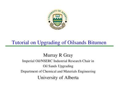 Proposal for an NSERC Industrial Research Chair on Advanced Upgrading of Bitumen