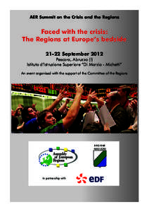 AER Summit on the Crisis and the Regions  Faced with the crisis: The Regions at Europe’s bedside[removed]September 2012