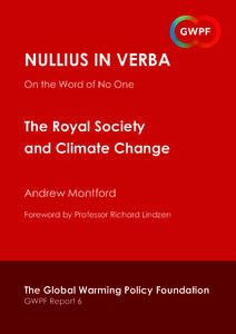 nullius in verba On the Word of No One The Royal Society and Climate Change Andrew Montford