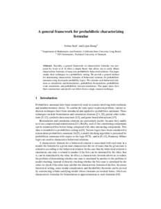 A general framework for probabilistic characterizing formulae Joshua Sack1 and Lijun Zhang2 1  Department of Mathematics and Statistics, California State University Long Beach