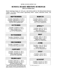 BETHEL SCHOOL DISTRICT 403  SCHOOL BOARD MEETING SCHEDULE[removed]School Year  Board meetings begin at 7:00 p.m. and will be held at the Educational Service