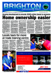 VOL 14 NO 6 AUGUST[removed]Housing development to provide $300-million boost to economy Home ownership easier A MAJOR affordable housing