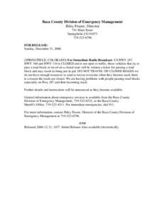 Baca County Division of Emergency Management Riley Frazee, Director 741 Main Street Springfield, CO[removed]6796 FOR RELEASE: