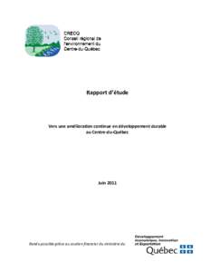Rapport d’étude  Vers une amélioration continue en développement durable au Centre-du-Québec  Juin 2011