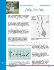 Ground-Water Sustainability  Management Options The City of Moorhead, Minnesota, operates a regional water supply system. Its approach is the conjunctive