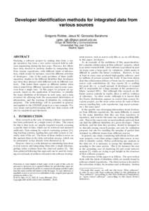 Developer identification methods for integrated data from various sources Gregorio Robles, Jesus M. Gonzalez-Barahona {grex, jgb}@gsyc.escet.urjc.es Grupo de Sistemas y Comunicaciones Universidad Rey Juan Carlos