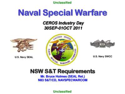 Unclassified  Naval Special Warfare CEROS Industry Day 30SEP-01OCT 2011