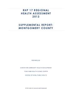 RHP 17 REGIONAL HEALTH ASSESSMENT 2013 SUPPLEMENTAL REPORT: MONTGOMERY COUNTY