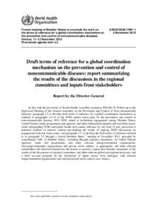 Formal meeting of Member States to conclude the work on the terms of reference for a global coordination mechanism on the prevention and control of noncommunicable diseases Geneva, 11–12 November 2013 Provisional agend