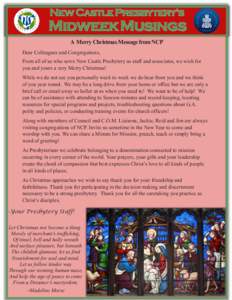 A Merry Christmas Message from NCP Dear Colleagues and Congregations, From all of us who serve New Castle Presbytery as staff and associates, we wish for you and yours a very Merry Christmas! While we do not see you pers