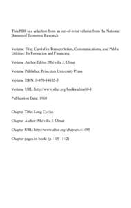 This PDF is a selection from an out-of-print volume from the National Bureau of Economic Research Volume Title: Capital in Transportation, Communications, and Public Utilities: Its Formation and Financing Volume Author/E