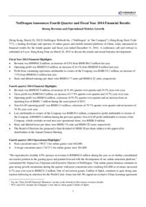    NetDragon Announces Fourth Quarter and Fiscal Year 2014 Financial Results Strong Revenue and Operational Metrics Growth  [Hong Kong, March 26, 2015]–NetDragon Websoft Inc. (“NetDragon” or “the Company”) (Ho