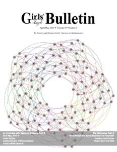 April/May 2015 • Volume 8 • Number 4 To Foster and Nurture Girls’ Interest in Mathematics An Interview with Courtney Gibbons, Part 2 Star Tips, Part 4 Math Buffet: