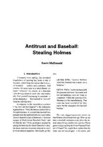 Flood v. Kuhn / United States antitrust law / Danny Gardella / Oliver Wendell Holmes /  Jr. / Sherman Antitrust Act / Federal League / Reserve clause / Holmes / Kenesaw Mountain Landis / Baseball / Law / Sports law