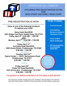 ATTENTION ALL PARENTS UPCOMING PRE-REGISTRATION DATES FOR HEAD START AND EARLY HEAD START  PRE-REGISTRATION IS NOW!