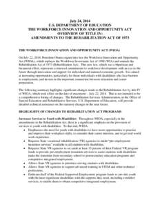 July 24, 2014 U.S. DEPARTMENT OF EDUCATION THE WORKFORCE INNOVATION AND OPPORTUNITY ACT OVERVIEW OF TITLE IV: AMENDMENTS TO THE REHABILITATION ACT OF 1973