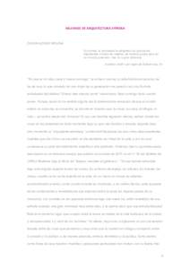 HILVANES DE ARQUITECTURA EFÍMERA  ÓSCAR ALONSO MOLINA En cambio, la naturaleza ha adaptado los ojos de los liliputienses a todos los objetos, de manera propia para ver con mucha precisión, mas no a gran distancia.