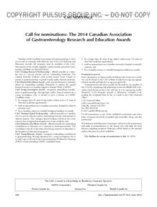 COPYRIGHT PULSUScag GROUP INC. – DO NOT COPY news page Call for nominations: The 2014 Canadian Association of Gastroenterology Research and Education Awards
