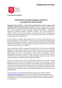 COMMUNIQUÉ DE PRESSE  Pour publication immédiate Lancement de la grande campagne annuelle de souscription de l’Armée du Salut