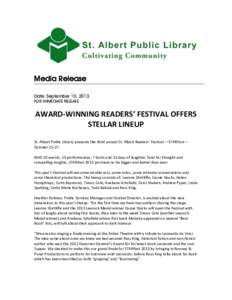 Media Release Date: September 10, 2013 FOR IMMEDIATE RELEASE AWARD-WINNING READERS’ FESTIVAL OFFERS STELLAR LINEUP