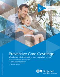Regence BlueCross BlueShield of Oregon  is an Independent Licensee of the Blue Cross and Blue Shield Association STAYING WELL