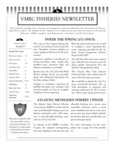 VMRC FISHERIES NEWSLETTER Business Name This newsletter provides only a summary of management measures adopted by the Commission and has no legal force or effect. The purpose of this newsletter is to explore events and i
