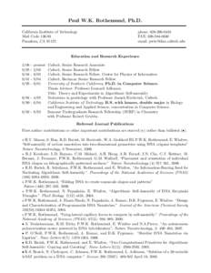 Physics / International Society for Nanoscale Science /  Computation /  and Engineering / Paul W. K. Rothemund / Foresight Institute Feynman Prize in Nanotechnology / DNA computing / Self-assembly / DNA origami / California Institute of Technology / DNA / DNA nanotechnology / Science / Biology