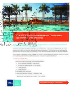 2016 NFDA Professional Women’s Conference Sponsorship Opportunities Make a strong and lasting impression on the women leaders in funeral service with your support of the 2016 NFDA Professional Women’s Conference! Att