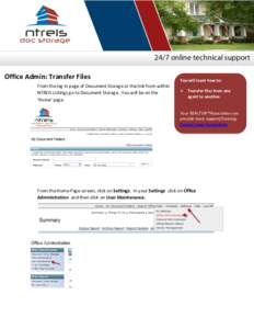 Office Admin: Transfer Files From the log in page of Document Storage or the link from within NTREIS Listings go to Document Storage. You will be on the ‘Home’ page.  You will learn how to: