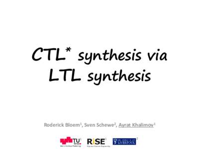 * CTL synthesis via LTL synthesis
