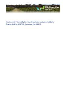 Attachment 12 : Wollondilly Shire Council Resolution to adopt revised Delivery Program[removed] & Operational Plan[removed]. WOLLONDILLY SHIRE COUNCIL Minutes of the Ordinary Meeting of Wollondilly Shire Council 