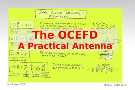 The OCEFD A Practical Antenna Jim Stekas / K2UI  NPARC 9-Dec-2013